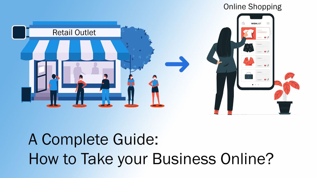 A complete guide on how to take your business online