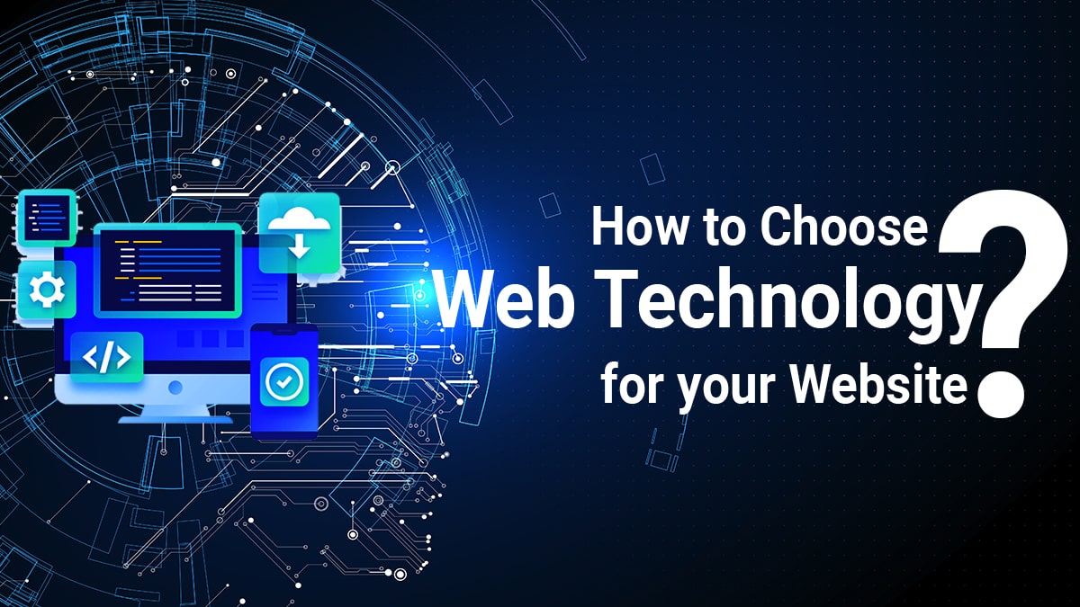how to choose web technology for your website-min