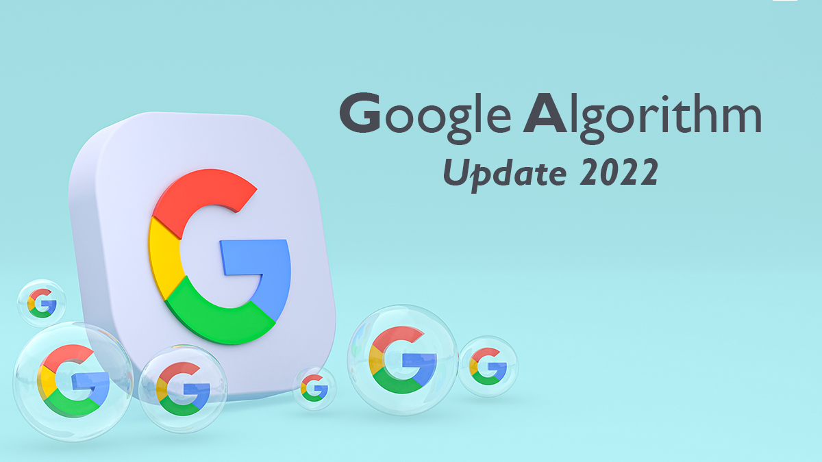 Google Algorithm Updates 2022